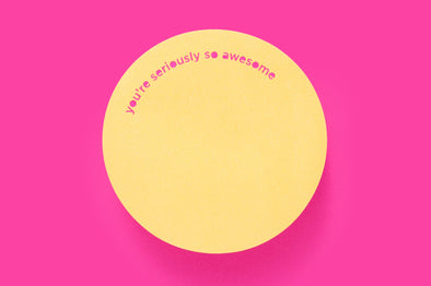Sticky Notes Pad - "You're Seriously So Awesome" (SR-03)